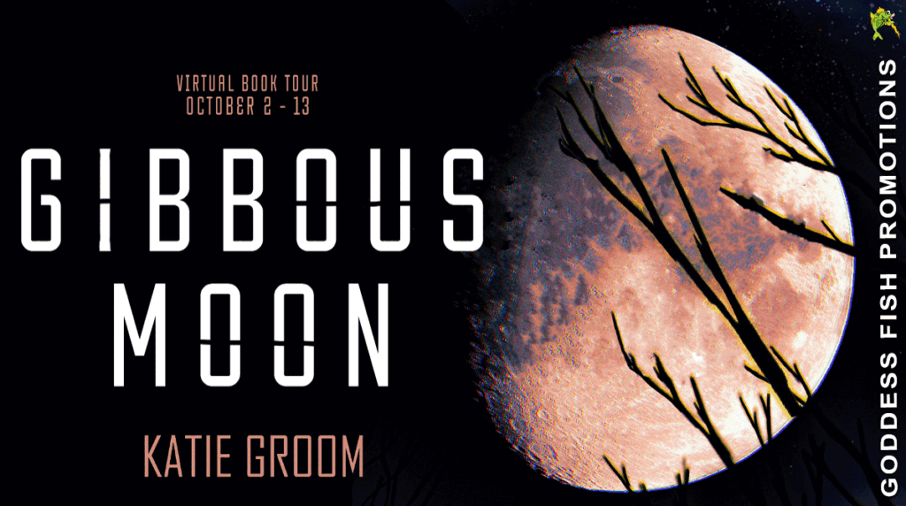 Author Interview Katie Groom: Gibbous Moon
